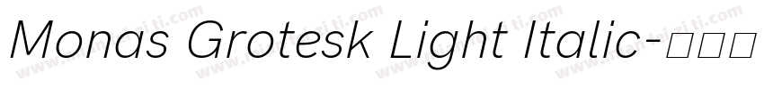 Monas Grotesk Light Italic字体转换